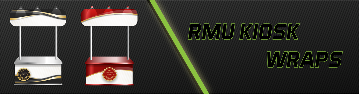 RMU Kiosk Wrap – Signs Experts - Online Store